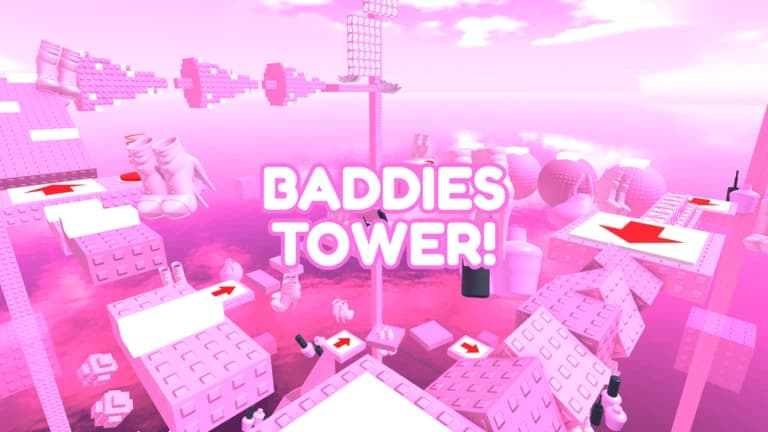 Baddies Stage Tower 👑